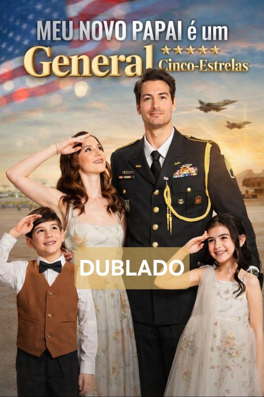 MEU NOVO PAPAI É UM GENERAL CINCO ESTRELAS