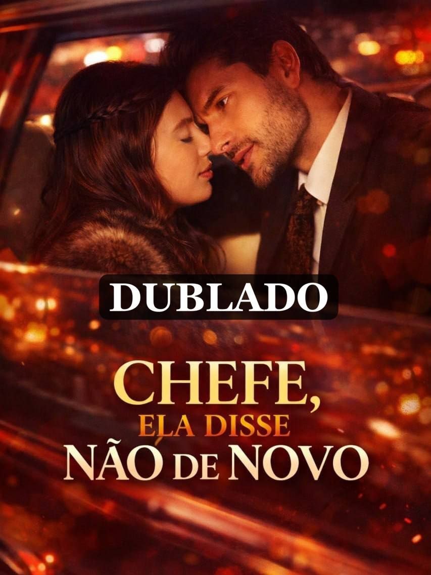 CHEFE ELA DISSE NÃO DE NOVO
