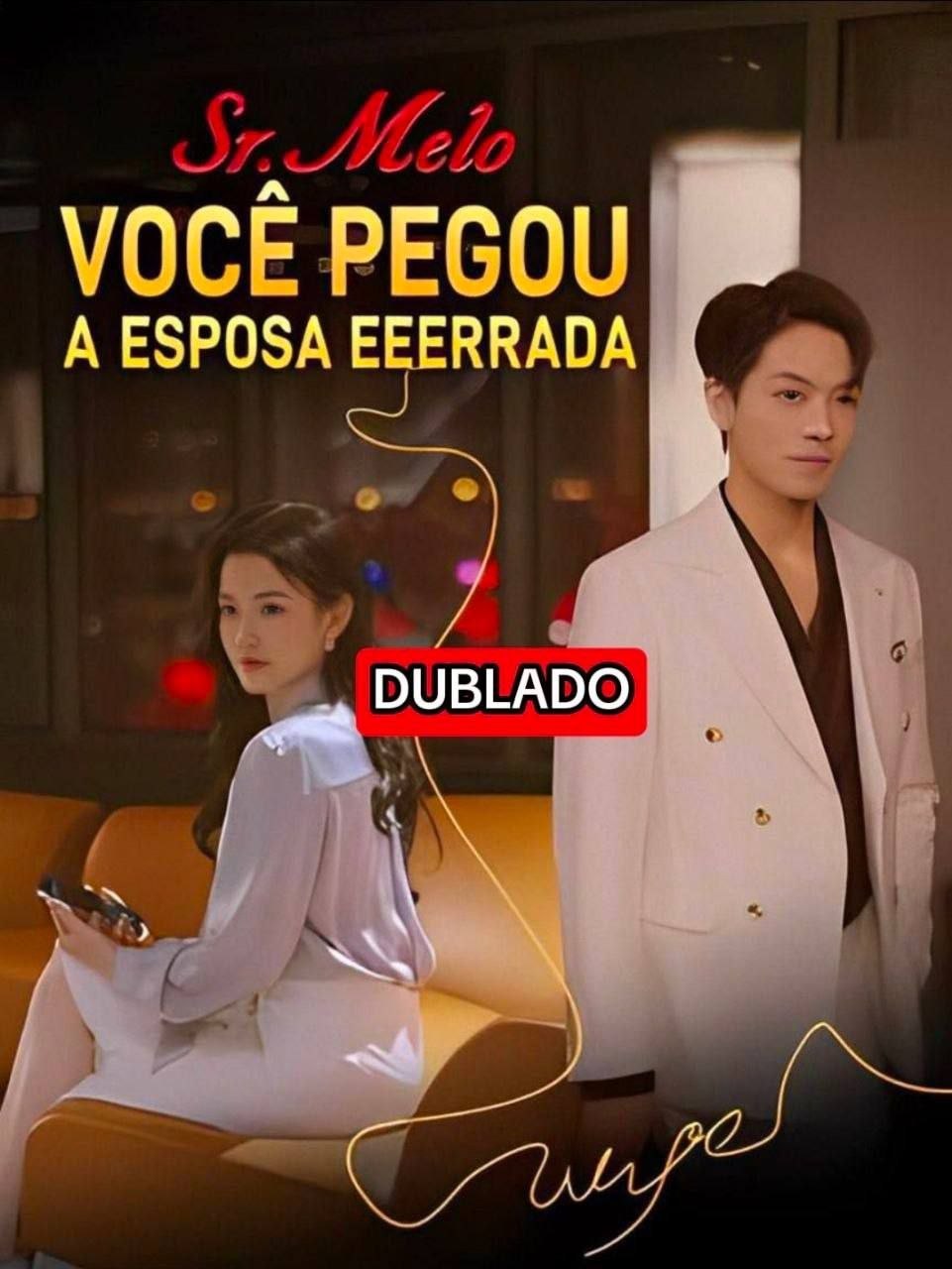 SR. MELO VOCÊ PEGOU A ESPOSA ERRADA