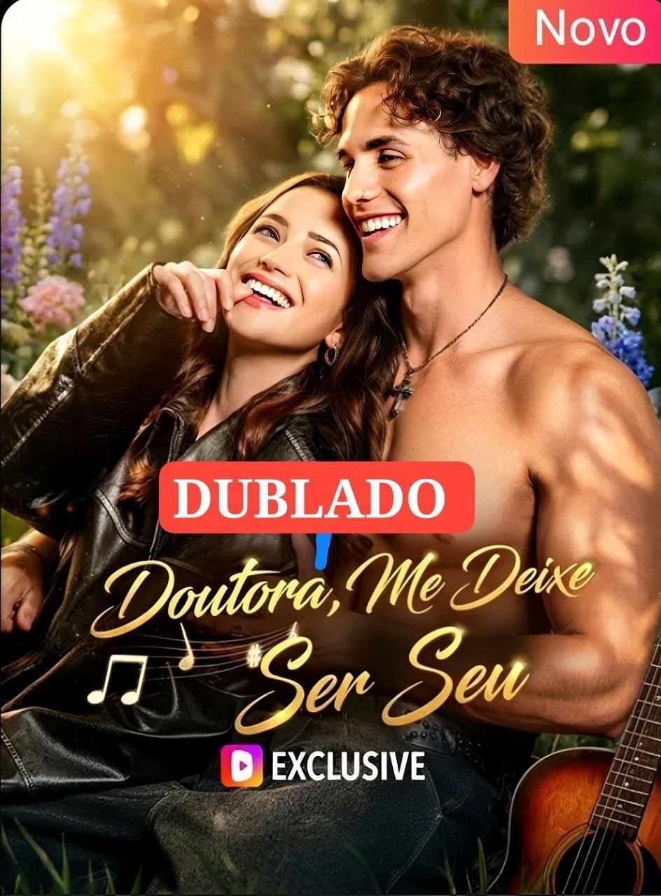 DOUTORA, ME DEIXE SER SEU
