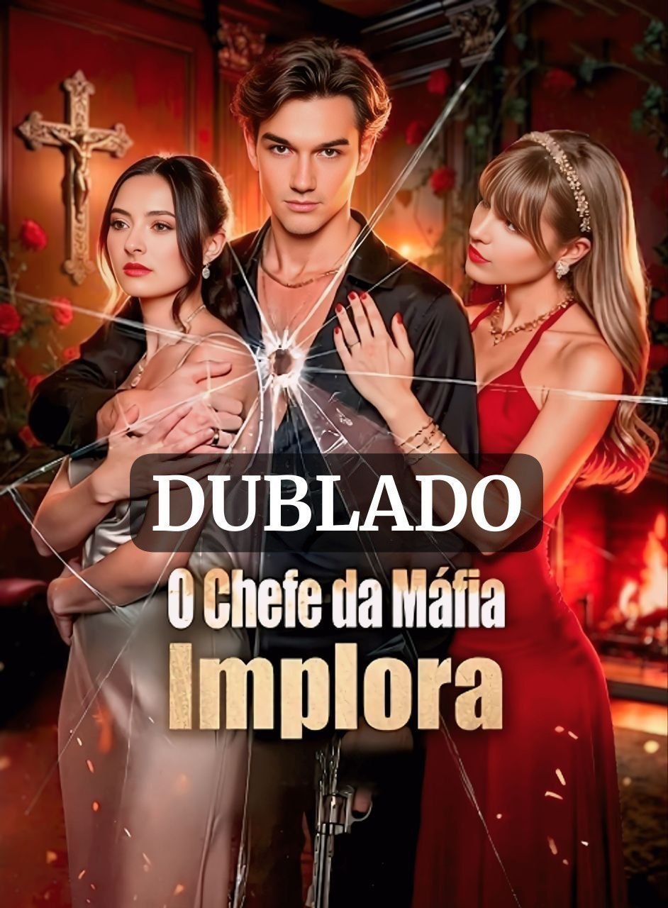 O CHEFE DA MAFIA IMPLORA